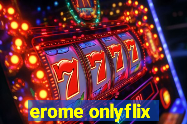 erome onlyflix